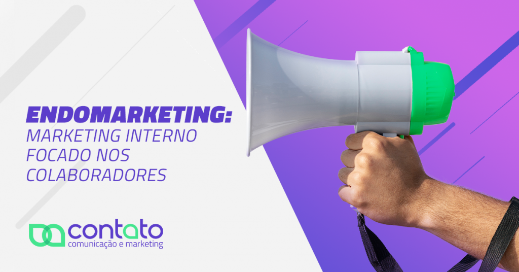 Endomarketing: Marketing Interno focado nos colaboradores