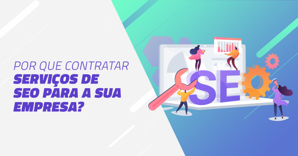 Por que contratar serviços de SEO para o seu site
