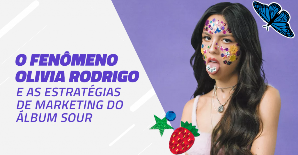 O fenômeno Olivia Rodrigo e suas estratégias de Marketing