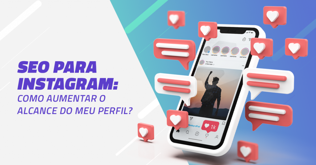 SEO para Instagram: como conseguir mais engajamento no Instagram?