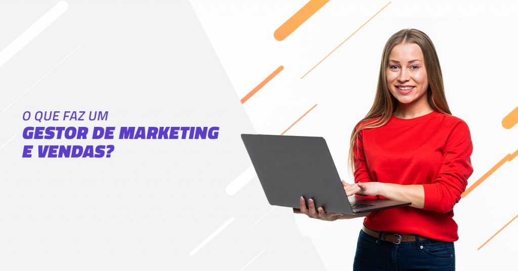 Gestor de marketing e vendas: o que faz esse profissional?