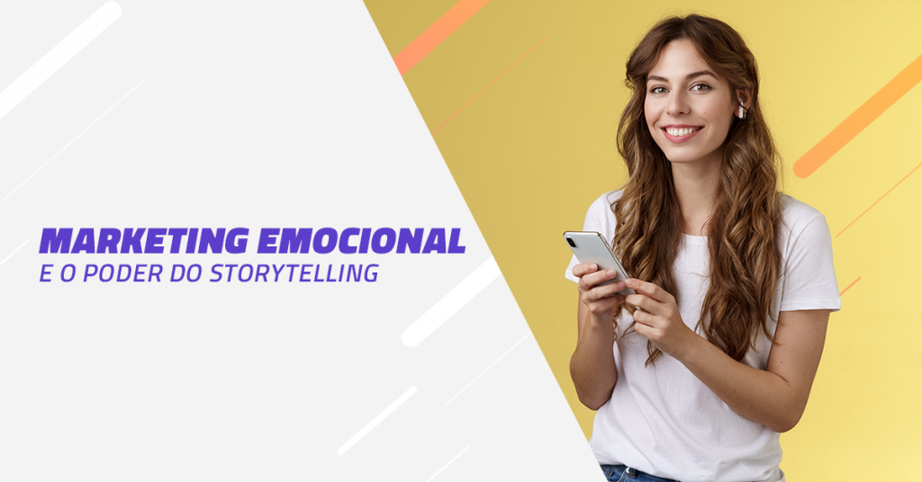 O Marketing Emocional é uma estratégia muito comum atualmente! Veja como as técnicas de storytelling influenciam na sua percepção.