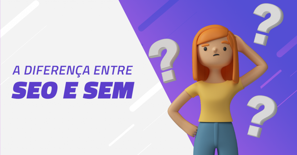 SEO ou SEM: saiba a diferença e qual utilizar