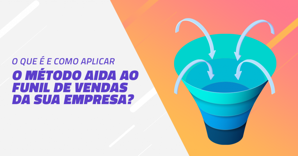 Método AIDA: o que é e como aplicar no marketing digital?