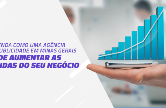 Entenda_como_uma_agencia_de_publicidade_em_Minas_Gerais_pode_aumentar_as_vendas_do_seu_negocio-1024x536