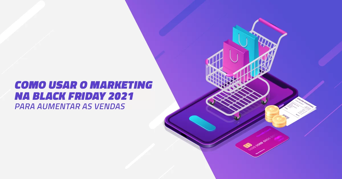 Marketing na Black Friday: 7 dicas rápidas para vender mais