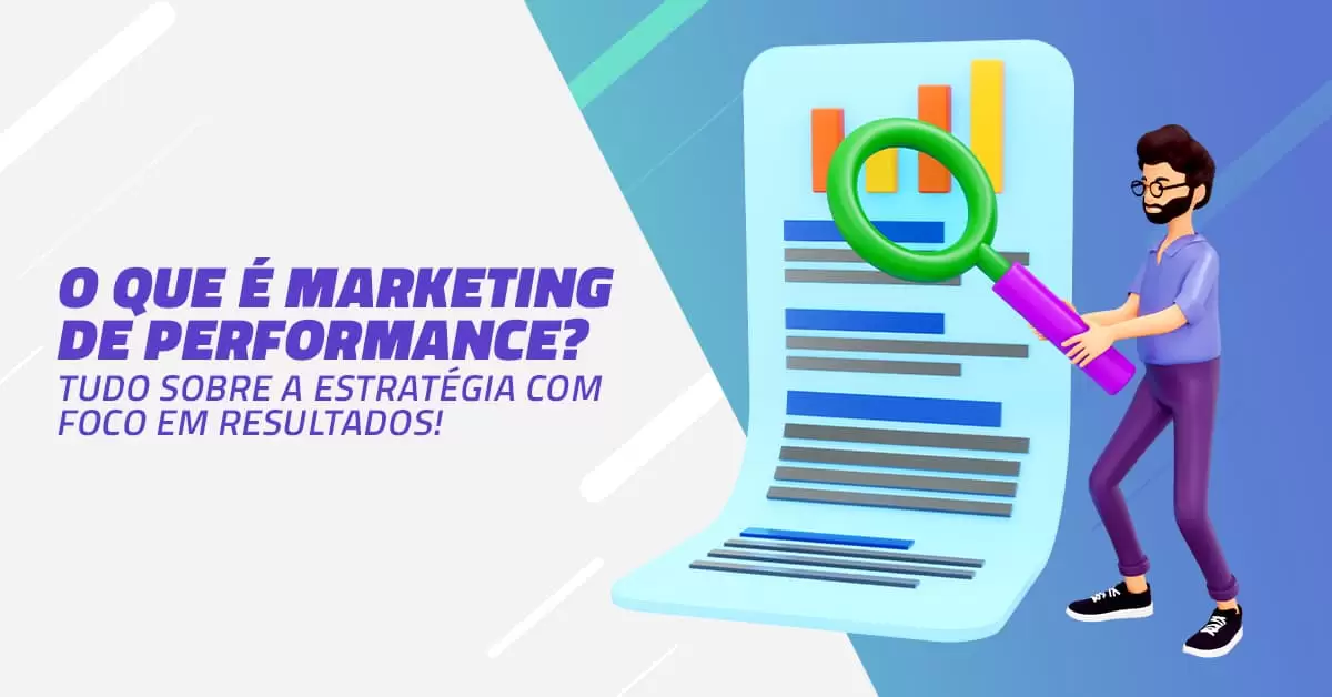 O que é Marketing de Performance